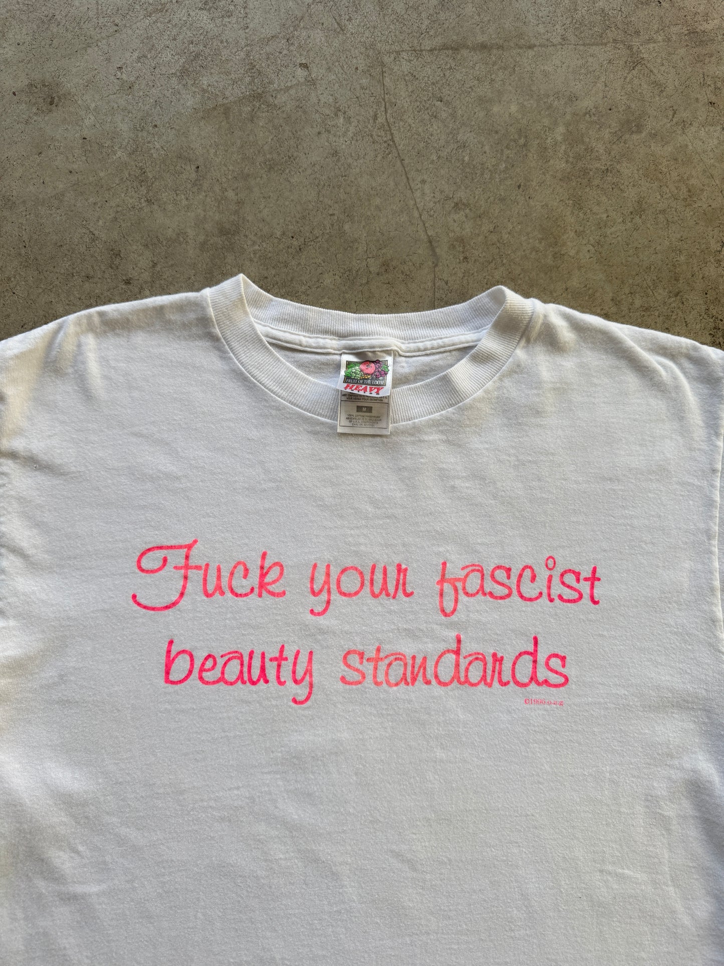 1990s Fuck Your Fascist Beauty Standards Quote T-Shirt