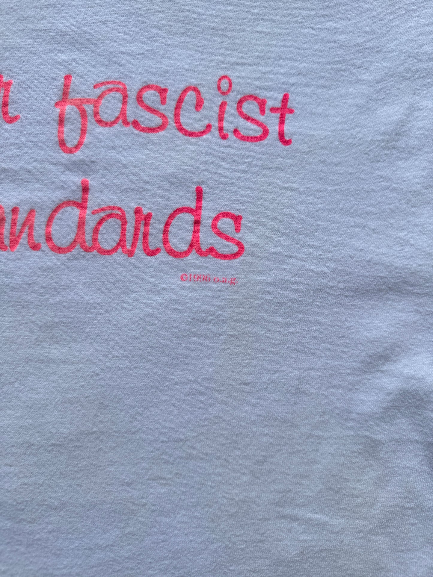 1990s Fuck Your Fascist Beauty Standards Quote T-Shirt